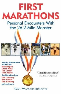 First Marathons: Personal - Paperback, by Kislevitz Gail editor; - Very Good
