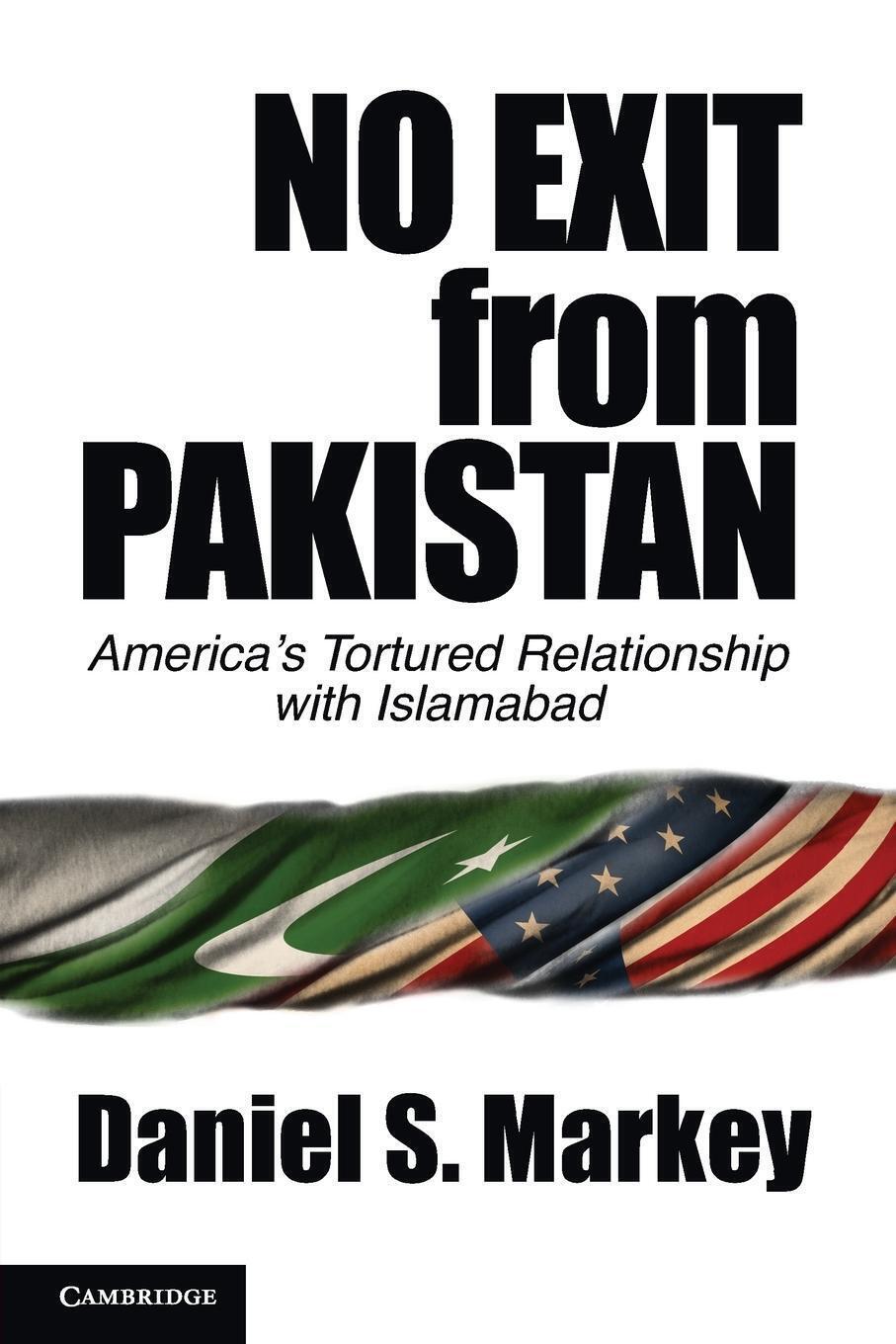 Thumbnail - No Exit From Pakistan America's Tortured Relationship With Islamabad