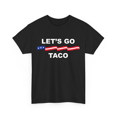 Let's Go Taco Funny Shirt