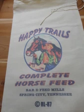 RL-87 HAPPY TRAILS  Flour Bag Sack Feed Seed  Novelty Collectible