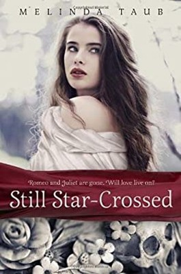 Still Star-Crossed Hardcover Melinda Taub