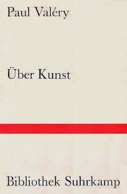 Über Kunst. Essays   Paul Valéry, Carlo Schmid (Übersetzung)