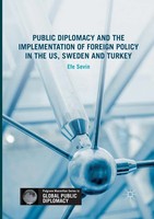 Efe Sevin | Public Diplomacy And The Implementation Of Foreign Policy In The...