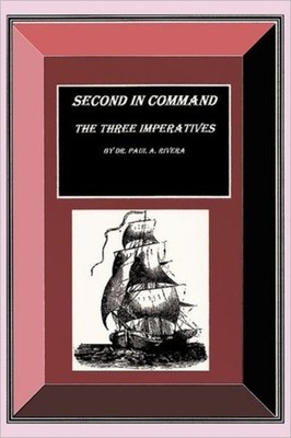 Rivera - Second in Command  The Three Imperatives - New paperback or s - X555z