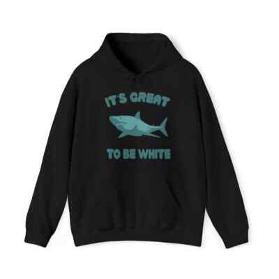 Its Great To Be White Graphic Hoodie, Sizes S-3XL.webp