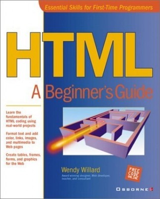 HTML: A Beginner's Guide, Willard, Wendy