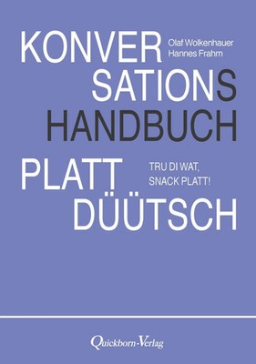 Konversationshandbuch Plattdüütsch | Tru Di wat, snack Platt | Taschenbuch | ?
