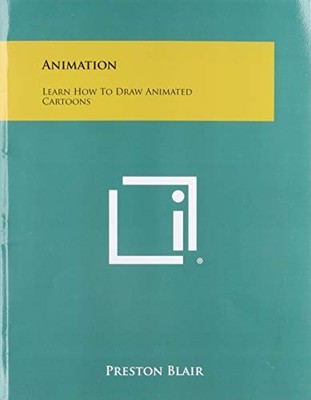 Animation : Learn How to Draw Animated Cartoons -  NEW Preston Blair 2012