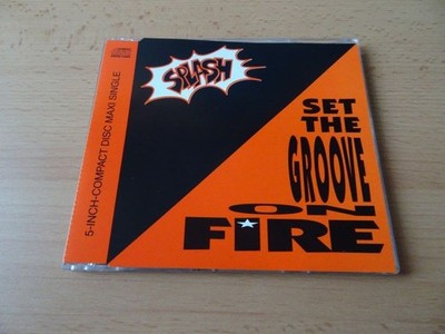 Maxi CD Splash - Set the Groove on fire - 1991 - 4 Tracks
