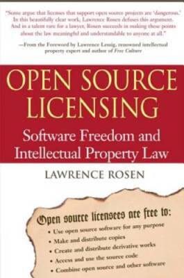 Open Source Licensing: Software Freedom and Intellectual  - VERY GOOD