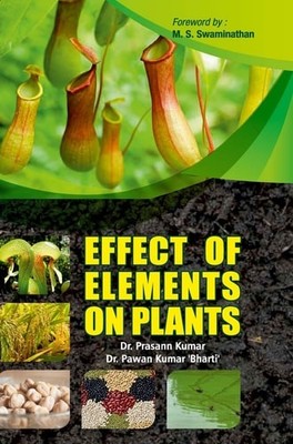 Effects of Elements on Plants by Prasann Kumar (hardcover)
