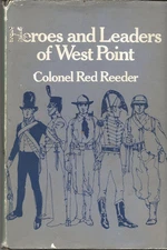 HEROES and LEADERS of WEST POINT by Red Reeder (1970 HC/DJ) SIGNATURES GALORE!