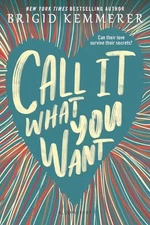 Call It What You Want by Brigid Kemmerer (English) Paperback Book