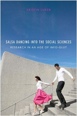 SALSA TANZEN IN DIE SOZIALWISSENSCHAFTEN Von Kristin Luker (Taschenbuch / Softcover)