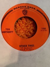 Tom Northcott, Other Times ~ 1968 Warner Bros. 45 (B-side Nilsson cover)