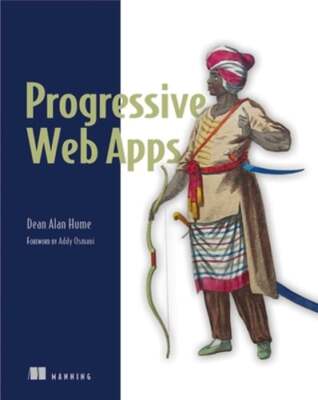 Progressive Web Apps by Dean Hume: Used