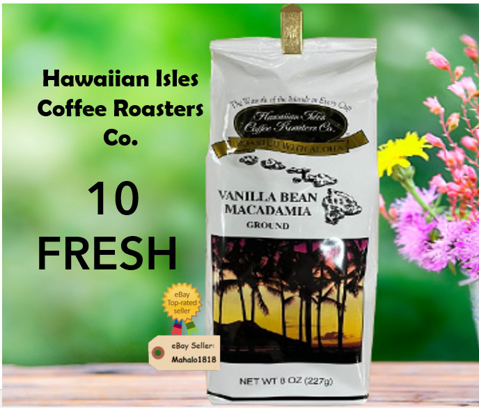 🌺 10 HAWAIIAN ISLES VANILLA BEAN MACADAMIA NUT Coffee 8oz