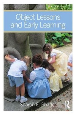 Object Lessons and Early Learning by Sharon Shaffer (English) Paperback Book