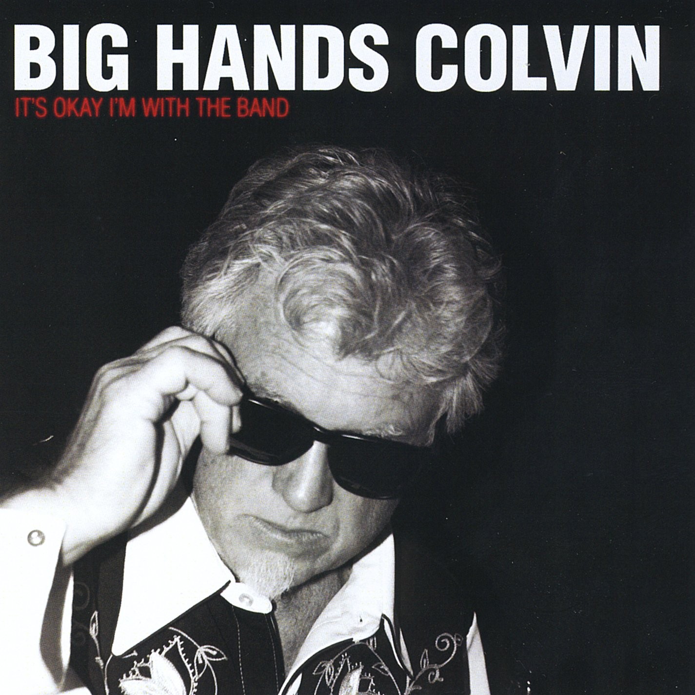 Big Hands Colvin, Все в порядке, я с группой (CD) (ИМПОРТ ИЗ Великобритании)
