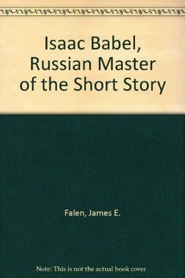Isaac Babel, Russian Master of the Short Story