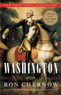 Washington : A Life Pulitzer Prize Winner Paperback Ron Chernow
