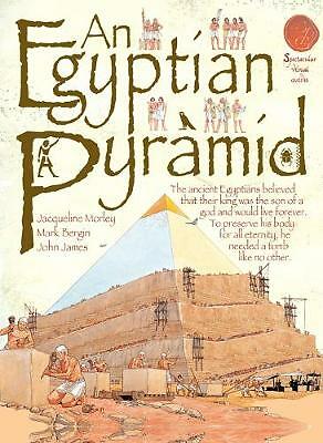 An Egyptian Pyramid (Spectacular Visual Guides),Jacqueline Morley,Mark Bergin,J