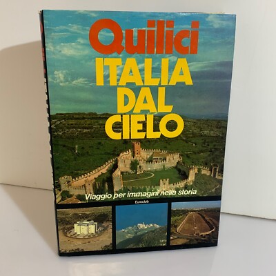 LIBRO Italia dal cielo - Viaggio per immagini nella storia Quilici 1981