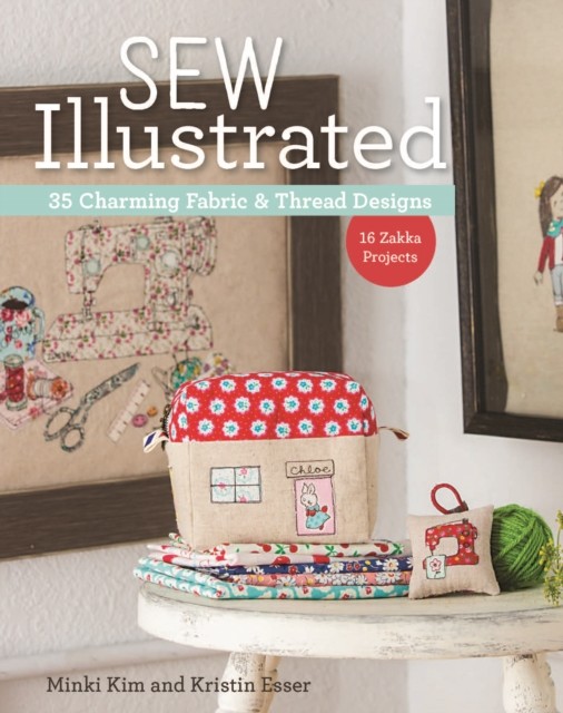 Sew Illustrated by Kristin Esser (Paperback Book)