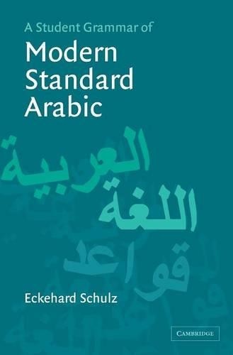 A Student Grammar of Modern Standard Arabic - 9780521833776
