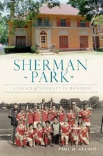Sherman Park:: A Legacy of Div - VERY GOOD