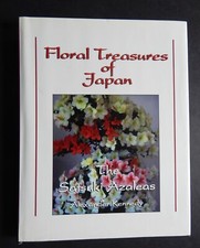 FLORAL TREASURES OF JAPAN SATSUKI AZALEAS Kennedy signed HCDJ LN cultivation