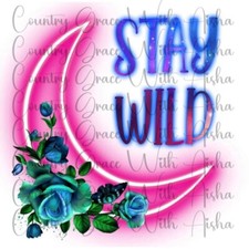 Sublimation Transfer Print Stay Wild Ready to Press Heat Transfer