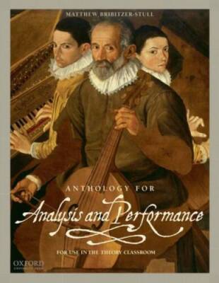 Anthology for Analysis and Performance: For Use in the Theory Classroom - GOOD