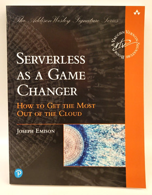 Serverless As a Game Changer - How to Get the Most Out of the Cloud by J. Emison