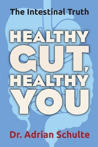 Healthy Gut, Healthy You - 9781582706627 Healthy Gut, Healthy You - 9781582706627