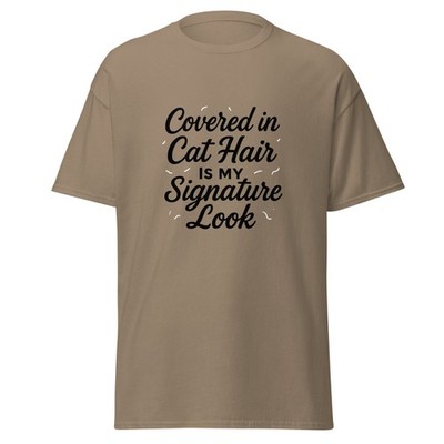 Covered in Cat Hair is My Signature Look - great gift for cat lovers!