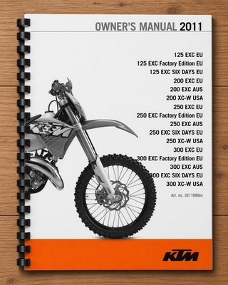 KTM 2011 - 125 200 250 300 EXC FACTORY EDITION XC-W - BETRIEBSANLEITUNG BEDIENUNGSANLEITUNG