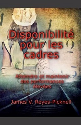 Disponibilit pour les cadres by V. Reyes-Picknell James (French) Paperback Book