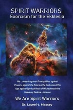Spirit Warriors: Exorcism for the Ekklesia by L.T. Massey Paperback Book