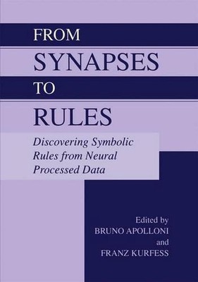 From Synapses to Rules: Discovering Symbolic Rules from Neural Processed Data by