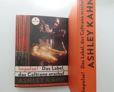 A. Kahn, Impulse! Das Label, das John Coltrane erschuf.