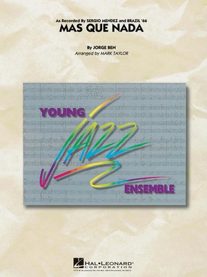 Mas Que Nada | Jorge Ben | Young Jazz (Jazz Ensemble) | Partitur + Stimmen