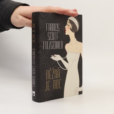 Něžná je noc  |  Francis Scott Fitzgerald