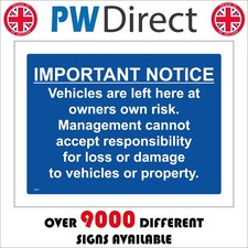 SIGN Important Notice Vehicles Left At Owners Risk Valuables Theft Steal SE094P