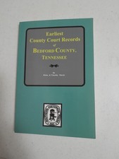 Earliest County Court Records Of Bedford County Tennessee 1848-1860 by Marsh