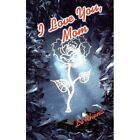 I Love You Mom 9780759637337 by Lo'rhena Book