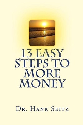 13 Easy Steps to More Money by Hank Seitz (English) Paperback Book