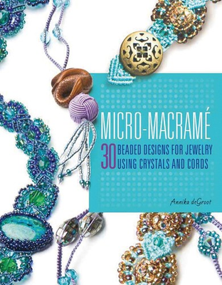 #ad #ad Micro Macrame: 30 Beaded Designs for Jewelry Using Crystals and Cords $14.18