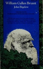 William Cullen Bryant Paperback John Bigelow