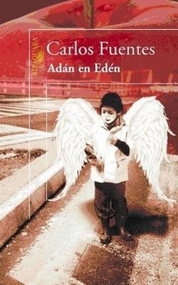 Adan en Eden Paperback Carlos Fuentes